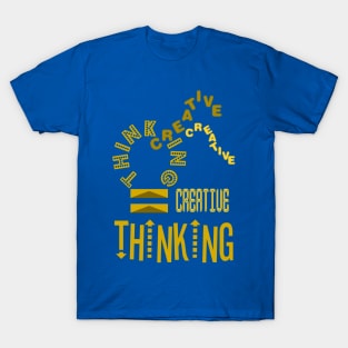 creative thinking T-Shirt